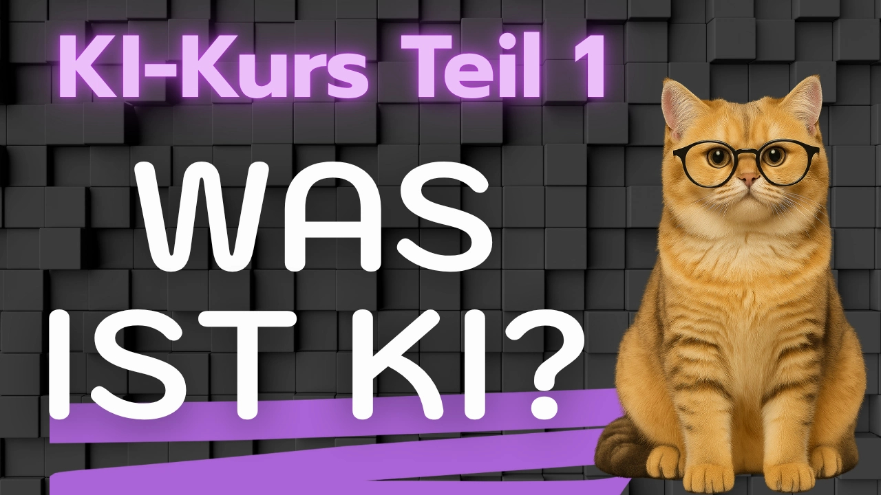 KI-Kurs Teil 1: Grundlagen KI